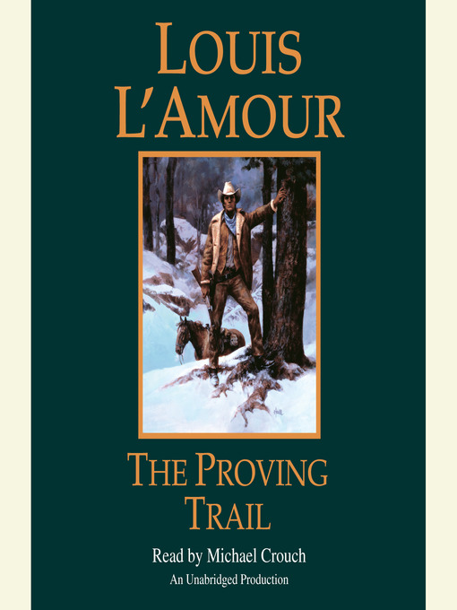 Title details for The Proving Trail by Louis L'Amour - Wait list